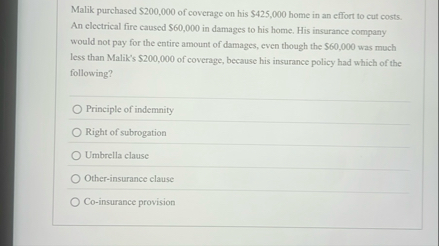 Malik purchased $ 2 0 0 , 0 0 0 of coverage on