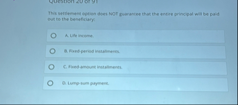 This settlement option does NOT guarantee that