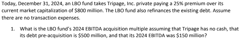 Today, December 3 1 , 2 0 2 4 , an LBO fund takes