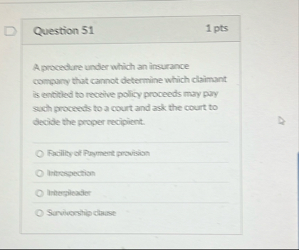 Question 5 1 1 pts A procedure under which an