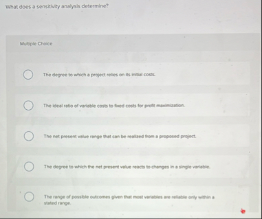 What does a sensitivity analysis determine?