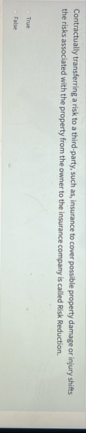Contractually transferring a risk to a third -
