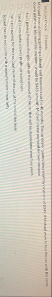 Michael is considering getting a closed end lease