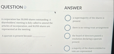 QUESTION ANSWER A corporation has 3 0 , 0 0 0
