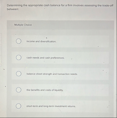 Determining the appropriate cash balance for a