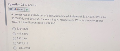 Question 2 3 ( 3 points ) Llsten A project has an