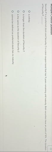 Security P is a preferred stock and Security Z is