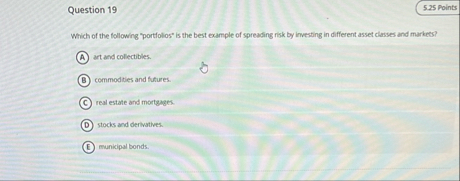 Question 1 9 Which of the following "portfolios"