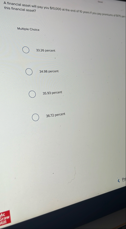 A financial asset will pay you $ 1 0 , 0 0 0 at