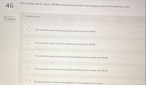 4 6 If the average cost of a stock is $ 9 1 . 8 6