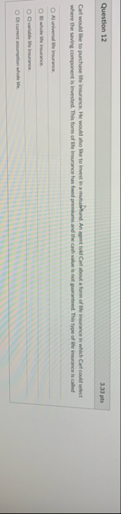 Question 1 2 3 . 3 3 pts Carl would like to