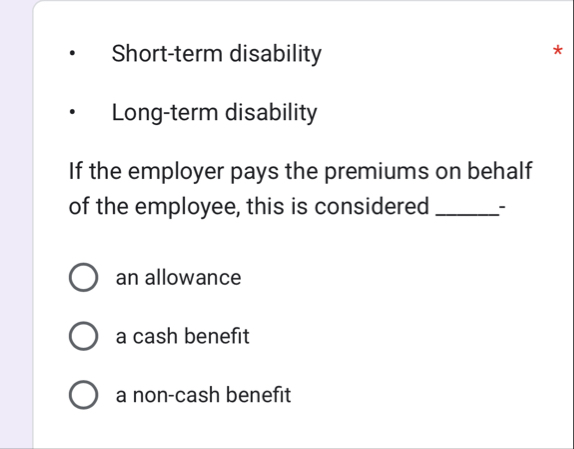Short - term disability Long - term disability If