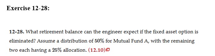 Exercise 1 2 - 2 8 : 1 2 - 2 8 . What retirement