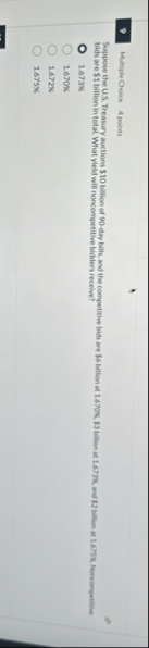 Multiple Choice 4 points bids are $ 1 bilion in