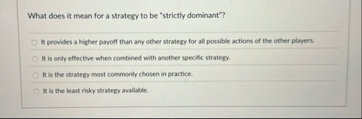 What does it mean for a strategy to be "strictly