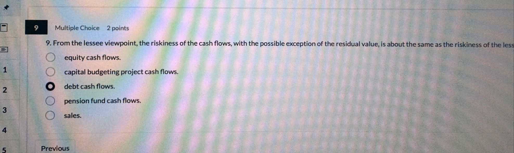 9 Multiple Choice 2 points 9 . From the lessee