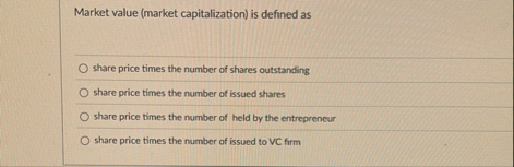 Market value ( market capitalization ) is defined
