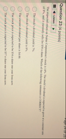 Question 2 3 ( 4 points ) Listen The expected