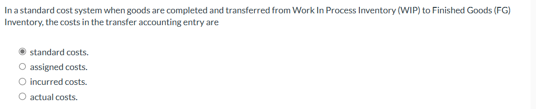 In a standard cost system when goods are