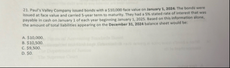 Paul's Valley Company issued bonds with a $ 1 0 ,