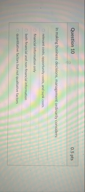 Question 1 0 0 . 5 pts In making business