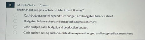 3 Multiple Choice 1 0 polints The financial