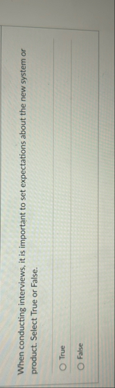 When conducting interviews, it is important to