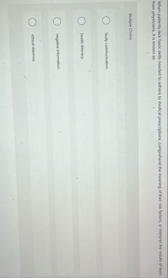 When patients lack basic skills needed to adhere