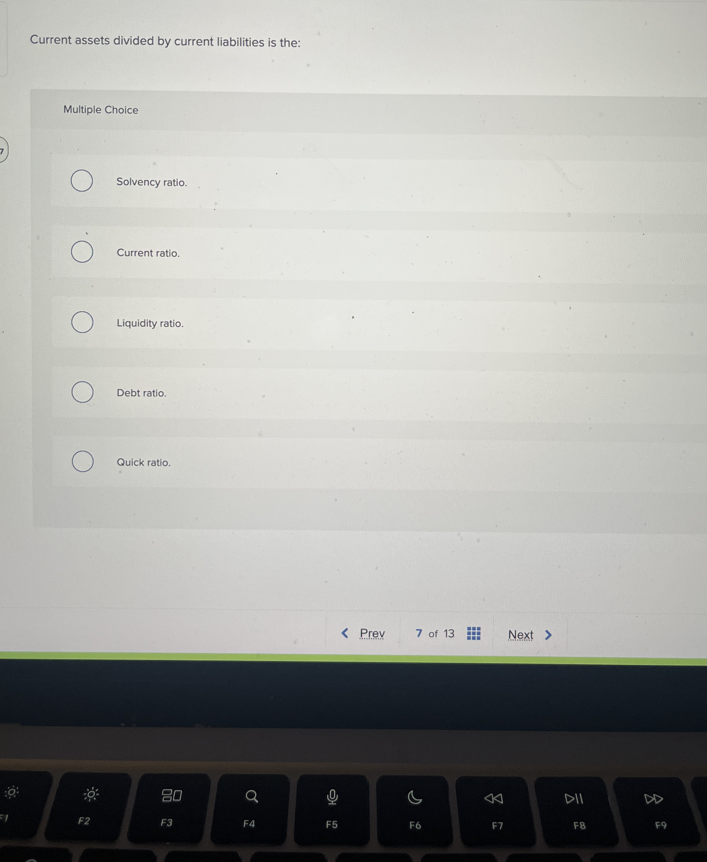 Current assets divided by current liabilities is