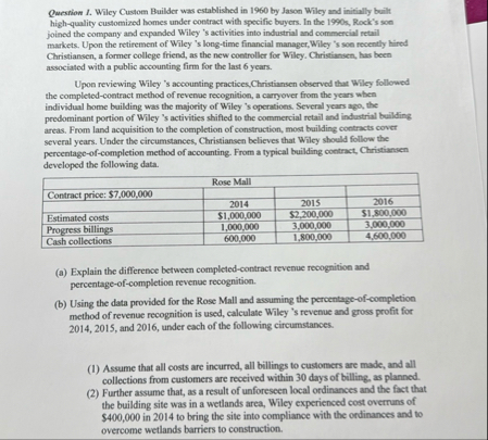 Question 1 . Wilcy Custom Builder was established