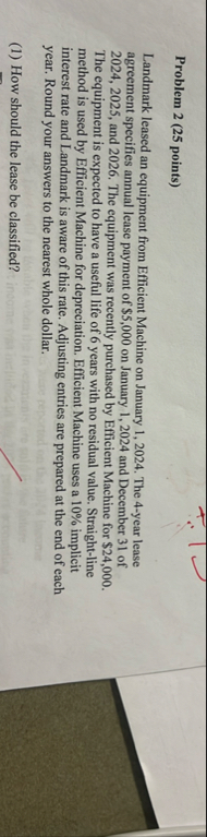 Problem 2 ( 2 5 points ) Landmark leased an