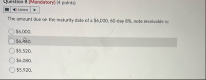 Question 8 ( Mandatory ) ( 4 points ) Listen The