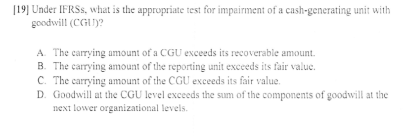 [ 1 9 ] Under IFRSs, what is the appropriate test