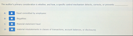 The auditor's primary consideration is whether,