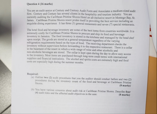 Question 4 ( 1 6 marks ) You are an audit senior