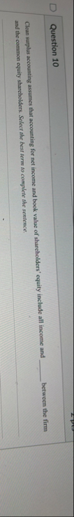 Question 1 0 Clean surplus accounting assumes