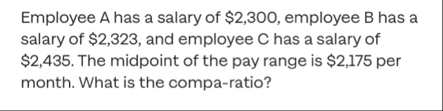 Employee A has a salary of $ 2 , 3 0 0 , employee