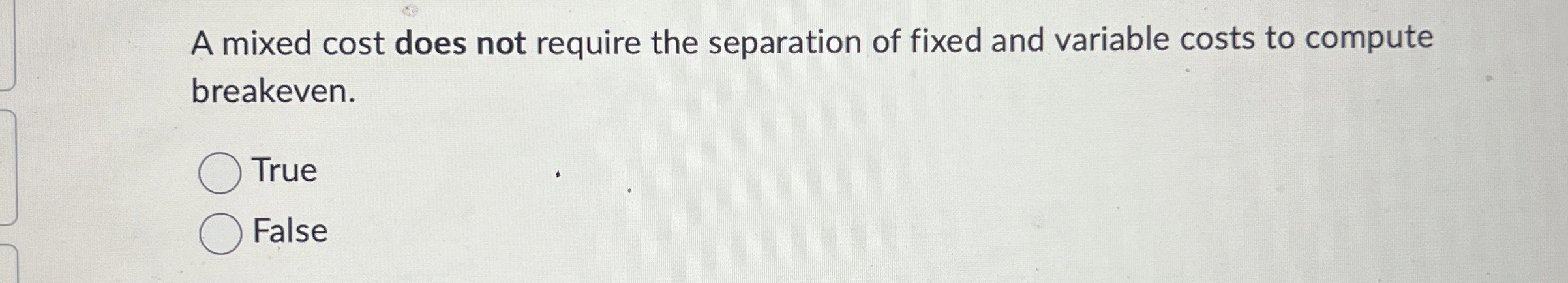 A mixed cost does not require the separation of