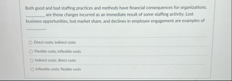 Both good and bad staffing practices and methods