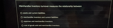 Merchandise inventory turnover measures the