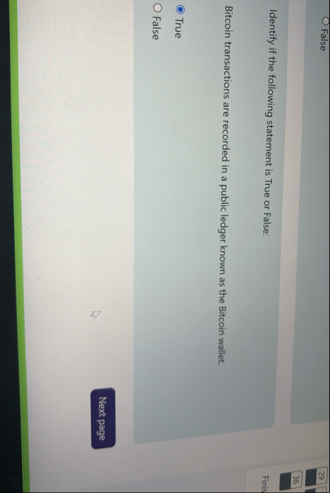 False 2 9 3 6 Identify if the following statement