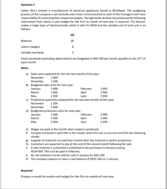 Prepare a month by month cash budget for the