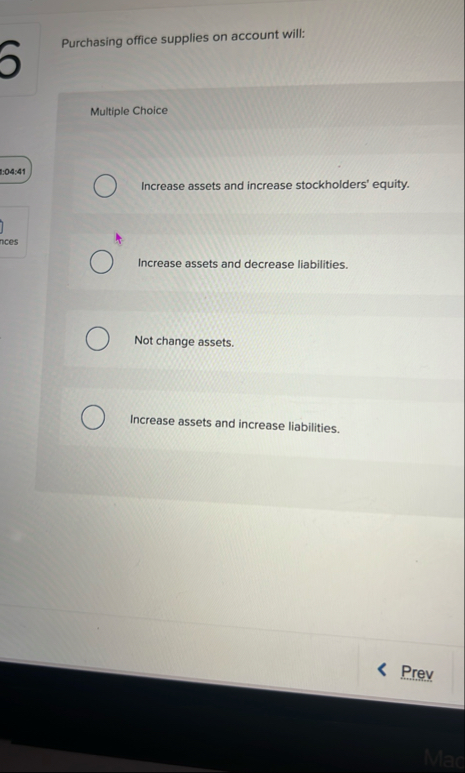 Purchasing office supplies on account will: