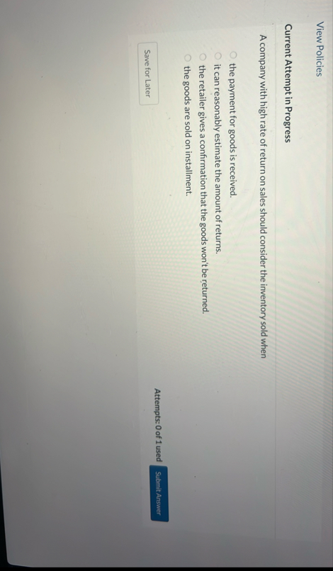View Policies Current Attempt in Progress A