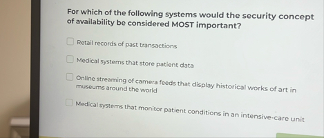 For which of the following systems would the