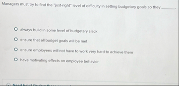 Managers must try to find the "just - right"