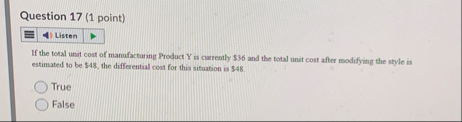 Question 1 7 ( 1 point ) Listen If the total unit
