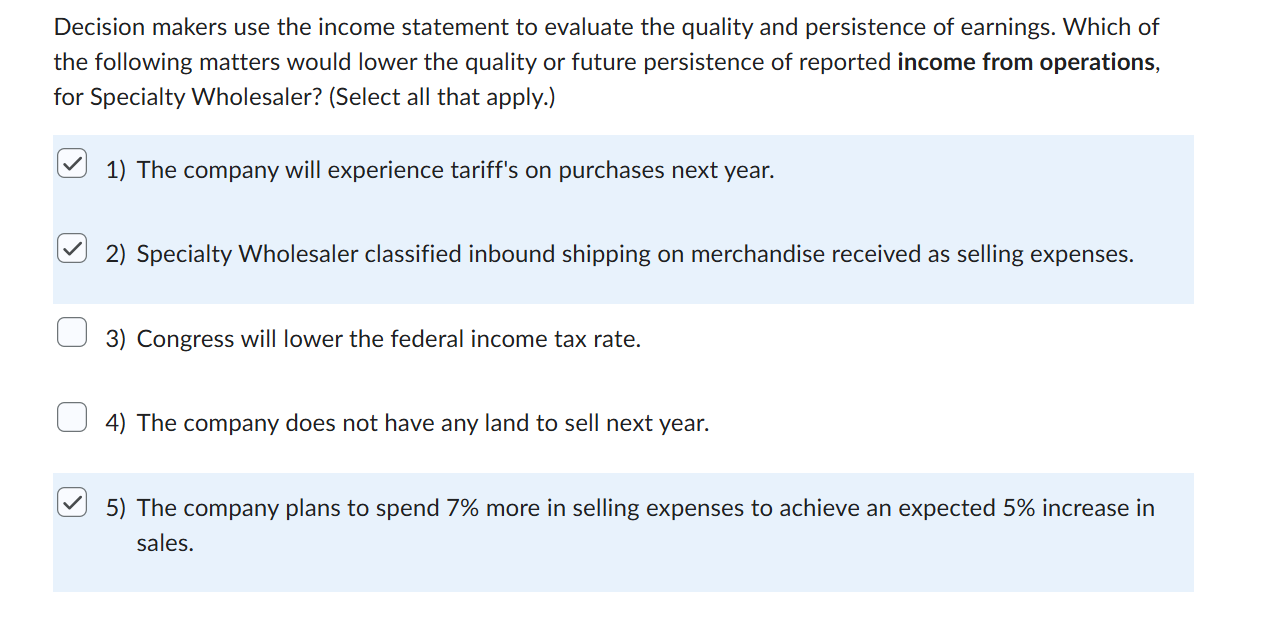 Decision makers use the income statement to