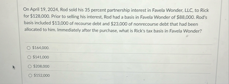 On April 1 9 , 2 0 2 4 , Rod sold his 3 5 percent