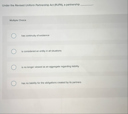 Under the Revised Uniform Partnership Act ( RUPA